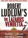 Robert Ludlum's The Lazarus Vendetta A CovertOne Novel