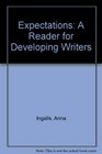 Expectations A Reader for Developing Writers
