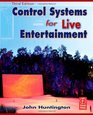 Control Systems for Live Entertainment Third Edition