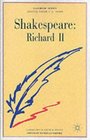 Shakespeare Richard II A Casebook