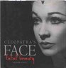 Cleopatra's Face Fatal Beauty