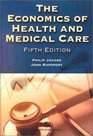 The Economics of Health and Medical Care