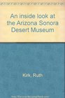 An inside look at the Arizona Sonora Desert Museum