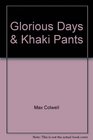 Glorious Days  Khaki Pants