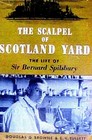 The Scalpel of Scotland Yard: The Life of Sir Bernard Spilsbury