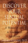 Discover Your Sensual Potential A Woman's Guide to Guaranteed Satisfaction