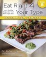 Eat Right 4 Your Type Personalized Cookbook Type B 150 Healthy Recipes For Your Blood Type Diet