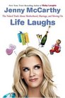 Life Laughs  The Naked Truth about Motherhood Marriage and Moving On