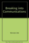 Breaking into Communications