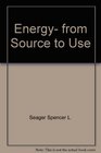 Energy from source to use