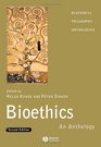 Bioethics An Anthology