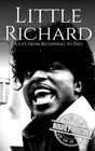 Little Richard: A Life from Beginning to End (Biographies of Musicians)