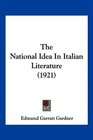 The National Idea In Italian Literature