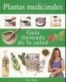 Plantas Medicinales  Guia Ilustrada