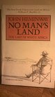 No man's land The last of white Africa