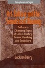 Art Culture and the Semiotics of Meaning  Culture's Changing Signs of Life in Poetry Drama Painting and Sculpture