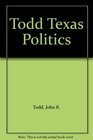 Todd Texas Politics