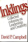 Inklings Collected Columns on Leadership and Creativity