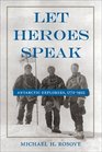 Let Heroes Speak Antarctic Explorers 17721922