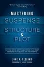 Mastering Suspense Structure and Plot How to Write Gripping Stories That Keep Readers on the Edge of Their Seats