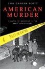 American Murder Volume 1 Homicide in the Early 20th Century