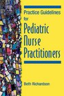 Practice Guidelines for Pediatric Nurse Practitioners