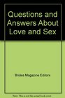 Questions and Answers About Love and Sex