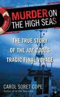 Murder on the High Seas The True Story of the Joe Cool's Tragic Final Voyage