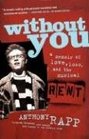 Without You: A Memoir of Love, Loss, and the Musical Rent