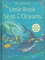 The Usborne Little Book of Seas  Oceans