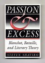 Passion and Excess Blanchot Bataille and Literary Theory