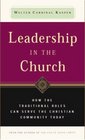 Leadership in the Church How Traditional Roles Can Help Serve the Christian Community Today