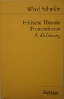 Kritische Theorie Humanismus Aufklarung Philosophische Arbeiten 19691979