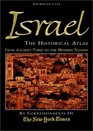 Israel The Historical AtlasThe Story of IsraelFrom Ancient Times to the Modern Nation