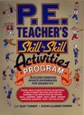 PE Teacher's SkillBySkill Activities Program SuccessOriented Sports Experience for Grades K8