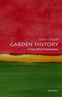 Garden History A Very Short Introduction