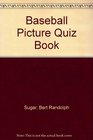 Baseball Picture Quiz Book