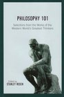 Philosophy 101 Selections from the Works of the Western World's Greatest Thinkers