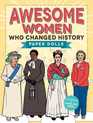 Awesome Women Who Changed History: Paper Dolls