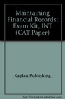 Maintaining Financial Records Exam Kit INT