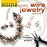 Getting Started Making Wire Jewelry and More (Getting Started series)
