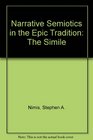 Narrative Semiotics in the Epic Tradition The Simile