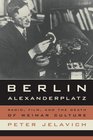 Berlin Alexanderplatz: Radio, Film, and the Death of Weimar Culture (Weimar and Now: German Cultural Criticism)