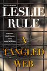 A Tangled Web A Cyberstalker a Deadly Obsession and the Twisting Path to Justice