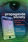 The Propaganda Society Promotional Culture and Politics in Global Context