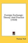 Foreign Exchange Theory And Practice