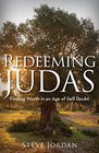 Redeeming Judas Finding Worth in an Age of SelfDoubt