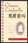Chinese Cinderella The True Story of an Unwanted Daughter