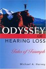 Odyssey of Hearing Loss Tales of Triumph