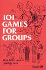 101 Games for Groups